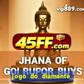 jogo do diamante para ganhar dinheiro